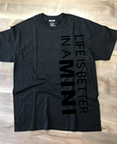 Life Is Better In A Mini T-Shirt